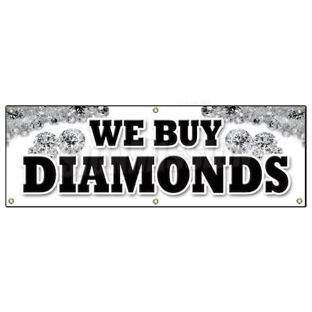 Signmission WE BUY DIAMONDS BANNER SIGN jewelry appraisals watches stones ring jems B-72 We Buy Diamonds